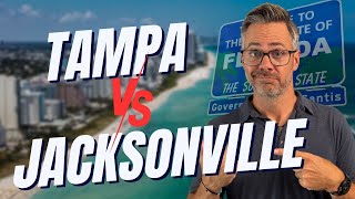 Tampa vs Jacksonville Florida | Where Should You Move in 2025?