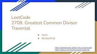 【每日一题】LeetCode 2709. Greatest Common Divisor Traversal