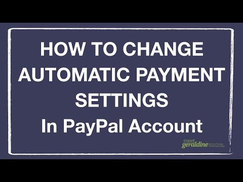 Change Automatic Payment Settings in PayPal Account | Tutorial Change Automatic Payment Settings in PayPal Account | Tutorial