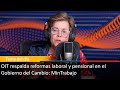 OIT respalda reformas laboral y pensional en el gobierno del cambio: MinTrabajo