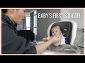 Baby starts solids for the first time at six months!