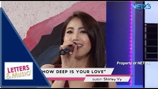 SHIRLEY VY - HOW DEEP IS YOUR LOVE (NET25 LETTERS AND MUSIC)