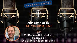 Discussion with a Special Guest: T. Russell Hunter