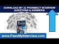 PHARMACY Interview Questions & Answers! (How to PASS a PHARMACIST Job Interview!)