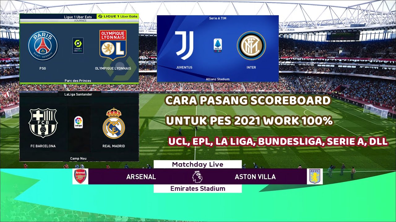 TUTORIAL CARA PASANG SCOREBOARD PES 2021 WORK 100%, UCL, EPL, LA LIGA ...