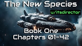 HFY Reddit Stories: The New Species - Book One [01-42]