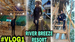 RIVER BREEZE RESORT NAZIRA SIVSAGAR || #VLOG1