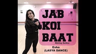 JAB KOI BAAT 2018 - DJ Chetas | Shirley Setia | EASY BRIDAL DANCE