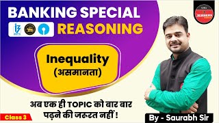 All Banking Exam | Reasoning For Banking Exams | Inequality #3 | Concepts and Solved Examples | MCQs