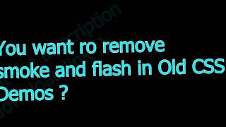 [CSS][No]Flash/Smoke - Hack for Old CSS Demos