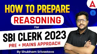How To Prepare Reasoning For SBI Clerk 2023 | SBI Clerk Preparation Strategy by Shubham Sir