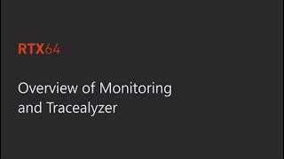 Overview of Monitoring and Tracealyzer in RTX64