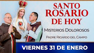 Santo Rosario de Hoy | Viernes 31 de Enero - Misterios Dolorosos #rosario #santorosario