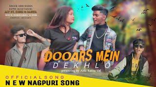 Dooars Mein Dekhlo | New Nagpuri Official Full Song|Singer Abhi Rabha | Krish Mahali ft Banita Rabha