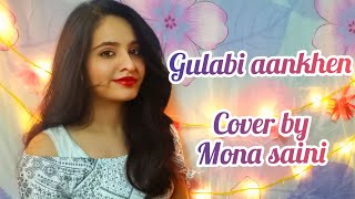 Gulabi aankhen female version | cover by mona saini