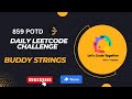 Buddy Strings | Strings | HashMap|Google | Meta|Leetcode challenge 859 |Easy