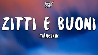 Måneskin - ZITTI E BUONI (Lyrics) Eurovision Winner 2021