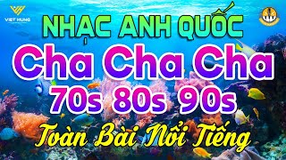 LK ChaChaCha Melody Anh Quốc Toàn Bài Nổi Tiếng - Nhạc Không Lời Cha Cha Cha Kỉ Niệm Thời 7X 8X 9X