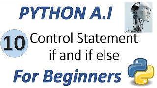 Machine Learning Tutorial Python : 10. Python Control Statement (if and if else)