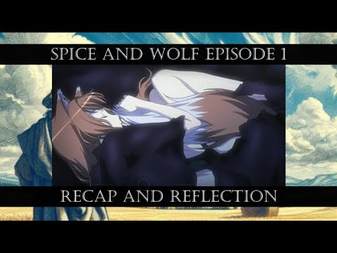 The Forgotten Deity of Pasloe's Harvest_Spice and Wolves PT1 Recap