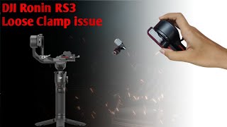 DJI Ronin RS3 loose Clamp issue || How to repair Ronin RS3 Clamp or locking Mechanism