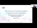 2021 10 20 the case for control systems cybersecurity capability scalco