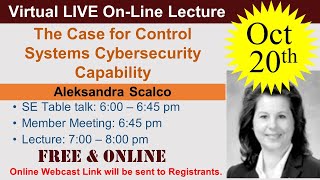 2021-10-20: The Case for Control Systems Cybersecurity Capability (Scalco)