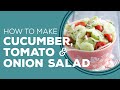 Aunt Peggy's Cucumber, Tomato and Onion Salad - Blast From The Past