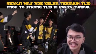 REAKSI MAS ADE KELRA TERIAKIN TEAM LIQUID ID | BUSET KALAH CEPET GINI 🙁