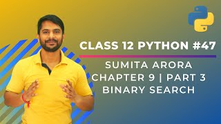 Python Class 12 | Binary Search In Python | Chapter 9 | Part 3 | In Hindi