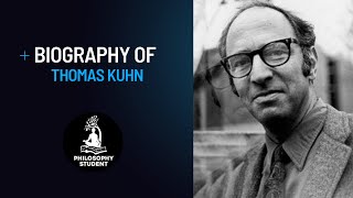 Exploring Thomas Kuhn: The Man Who Redefined Scientific Thought | PhilosophyStudent.org