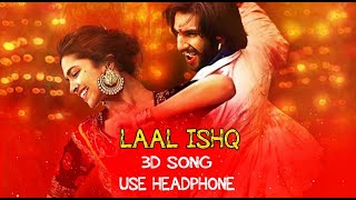Laal Ishq Hindi (3d Song) | Use Headphone | As Production Yt