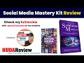 Social Media Mastery Kit review | Demo | Bundle | Huge Bonus | Discount Coupon