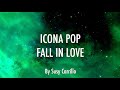 Icona Pop Fall In Love ( Official Lyrics )