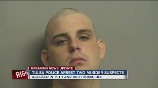 Tulsa Police arrest two murder suspects from yesterday's homicides