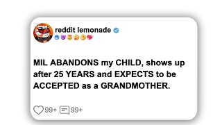 MIL ABANDONS my CHILD, shows up after 25 YEARS and EXPECTS to be ACCEPTED as a#reddit #shorts #viral