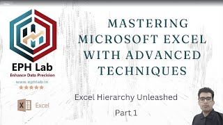 3.1 Excel Hierarchy Unleashed Part 1