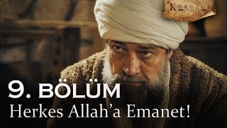 Herkes Allah'a emanet - Kuruluş Osman 9. Bölüm