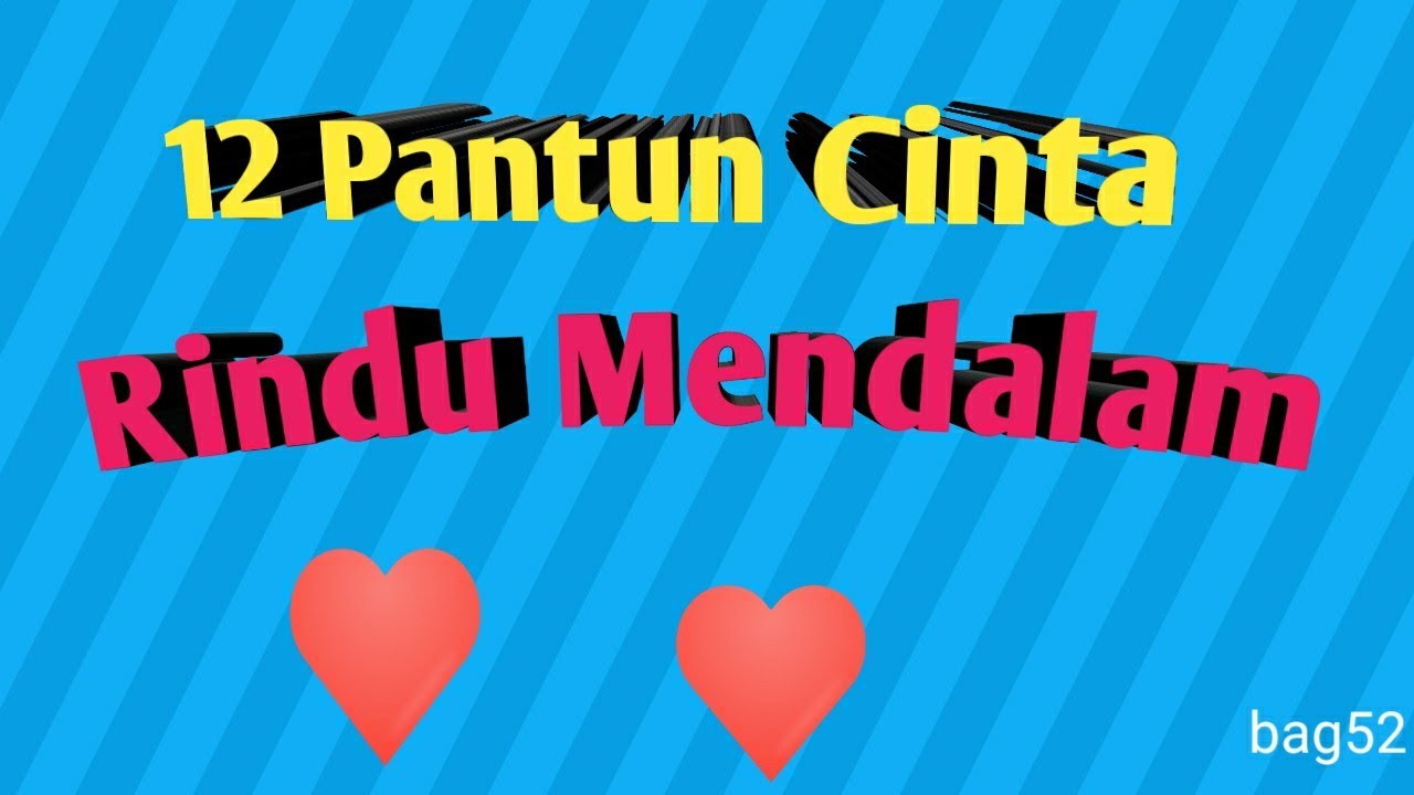 Pantun Cinta Bersilat Lidah Dengan Pantun Cinta Tentang Rindu Youtube