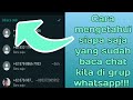 Cara mengetahui siapa saja yang sudah baca chat kita di grup whatsapp