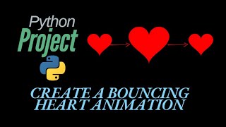 Python project 6: Create a beating heart animation in python !