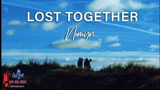 Nomyn - Lost Together | Beautiful Chill Music