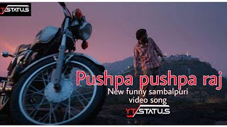 pushpa funny status//new sombalpuri //funny //whatsapp //video status // 2022