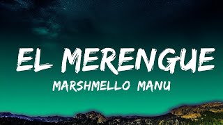Marshmello, Manuel Turizo - El Merengue (Letra/Lyrics)  | 25 MIN