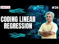 #26 Coding Linear Regression | Machine Learning for Engineering & Science Applications