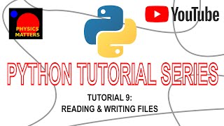 Python Tutorial 9: Reading & Writing Files