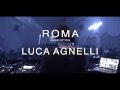 LUCA AGNELLI@SPAZIO900 Rome 23.1.2016 Aftermovie