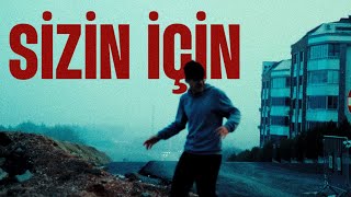 SİZİN İÇİN - Short Film