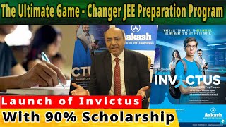 The Ultimate Game - Changer JEE Preparation Program - With 90% scholarship | Launch of Invictus