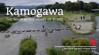 Kamogawa: The River at the Heart of Kyoto